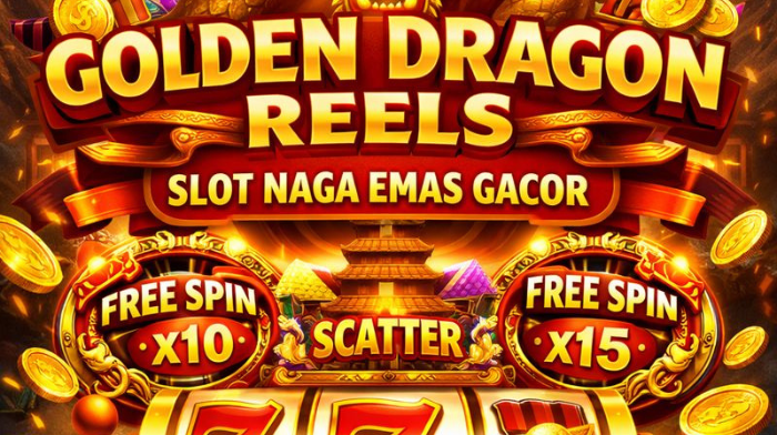 Golden Dragon Reels Slot Naga Emas Gacor – Tips Free Spin, RTP, dan Pola Menang Terbaru